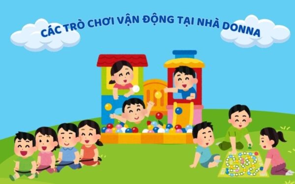Các trò chơi vận động tại nhà DONNA (Nguồn: DONNA)