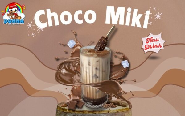 Choco Miki New Drink nhà DONNA