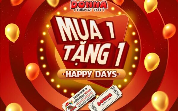 Happy day Mua 1 Tặng 1: Ưu đãi “vàng” mỗi thứ 3, thứ 4 (Nguồn: DONNA)