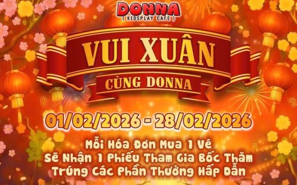 Vui xuân DONNA: Chơi đã, quà khủng (Nguồn: DONNA)