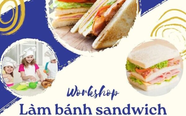 Workshop bánh Sandwich: Chủ nhật trọn niềm vui (Nguồn: DONNA)